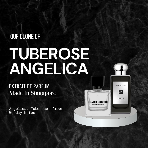 TUBEROSE ANGELICA CLONE | ROYALEPARFUMOFFICIAL