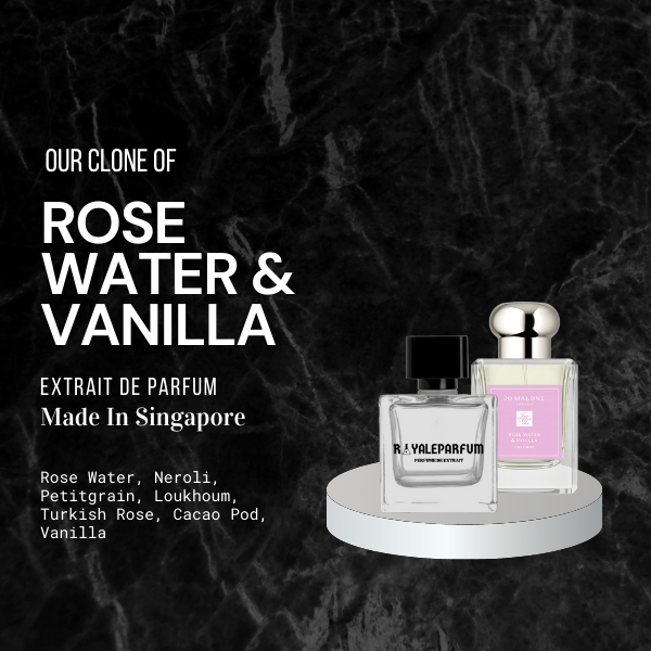 ROSE WATER & VANILLA CLONE | ROYALEPARFUMOFFICIAL