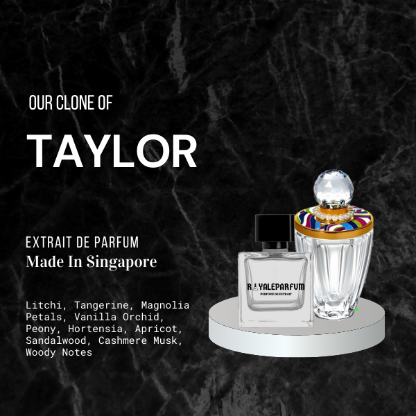 TAYLOR CLONE | ROYALEPARFUMOFFICIAL