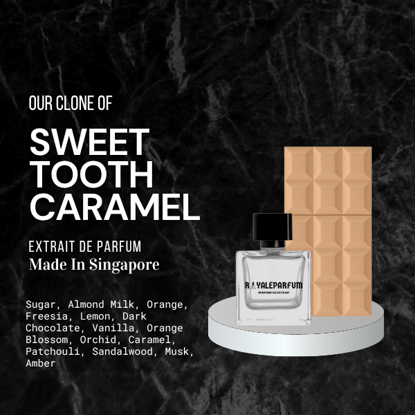 SWEET TOOTH CARAMEL DREAM CLONE | ROYALEPARFUMOFFICIAL