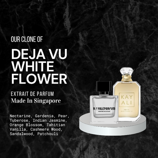 DEJA VU WHITE FLOWER CLONE | ROYALEPARFUMOFFICIAL