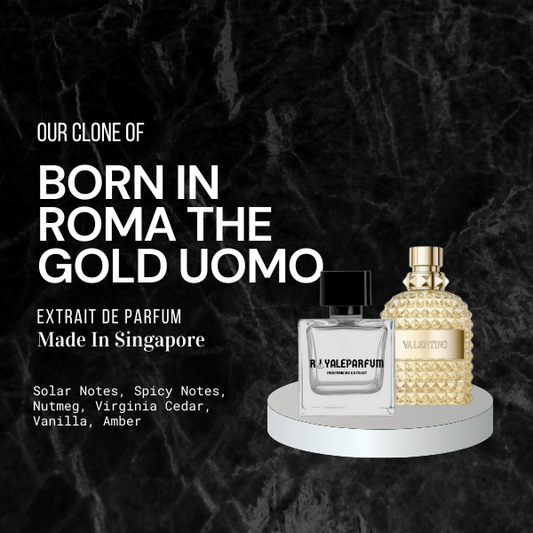 BORN IN ROMA THE GOLD UOMO CLONE | ROYALEPARFUMOFFICIAL