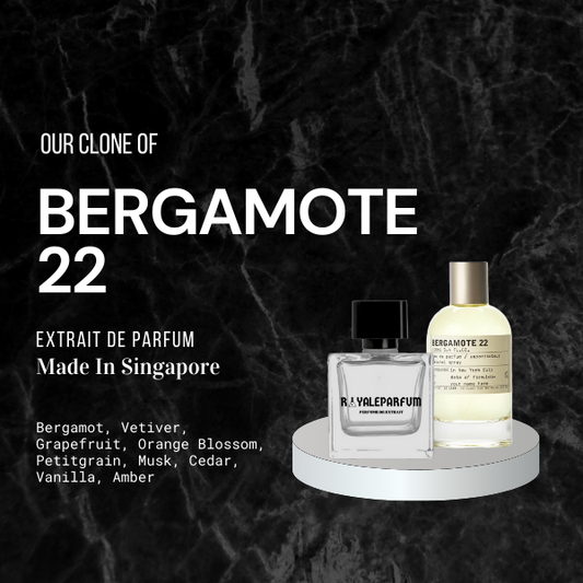 BERGAMOTE 22 CLONE | ROYALEPARFUMOFFICIAL