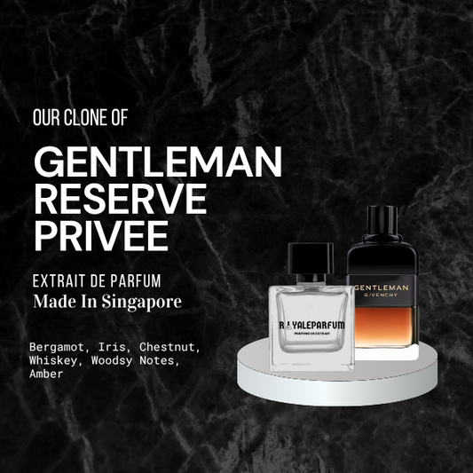 GENTLEMAN RESERVE PRIVEE CLONE | ROYALEPARFUMOFFICIAL