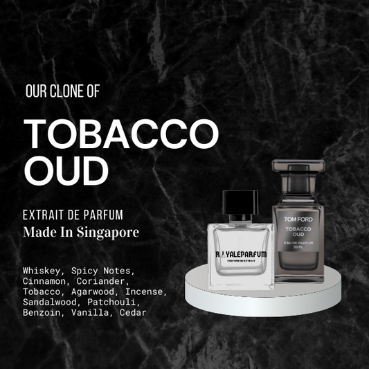 TOBACCO OUD CLONE | ROYALEPARFUMOFFICIAL
