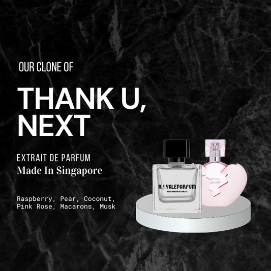 THANK U NEXT CLONE | ROYALEPARFUMOFFICIAL