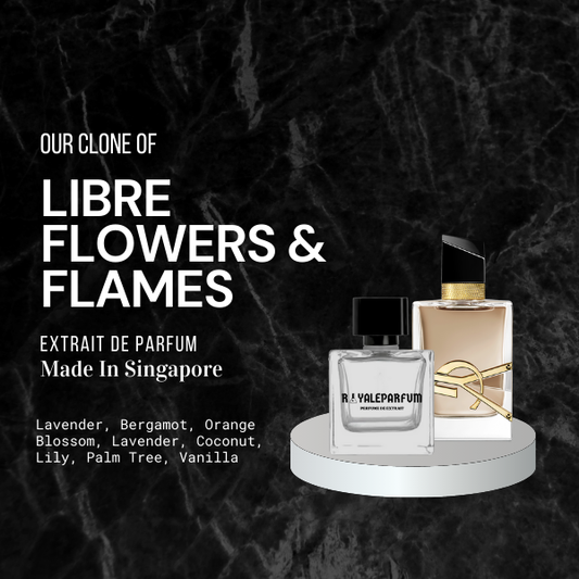 LIBRE FLOWERS & FLAMES CLONE | ROYALEPARFUMOFFICIAL