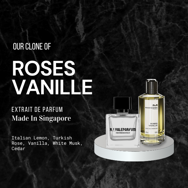 ROSES VANILLE CLONE | ROYALEPARFUMOFFICIAL