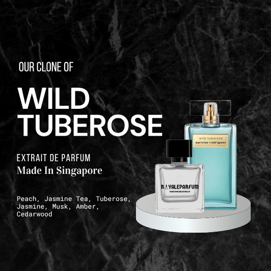 WILD TUBEROSE CLONE | ROYALEPARFUMOFFICIAL