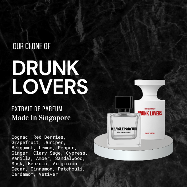 DRUNK LOVERS CLONE | ROYALEPARFUMOFFICIAL