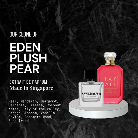 EDEN PLUSH PEAR CLONE | ROYALEPARFUMOFFICIAL [pre order]