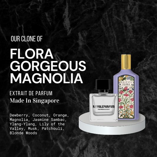 FLORA GORGEOUS MAGNOLIA CLONE | ROYALEPARFUMOFFICIAL