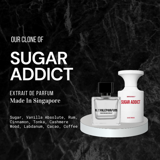 SUGAR ADDICT CLONE | ROYALEPARFUMOFFICIAL [pre order]